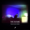 The Future (feat. James Vincent McMorrow) [Taska Black Remix]