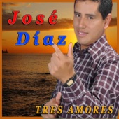 Jose Díaz - Tres Amores  artwork