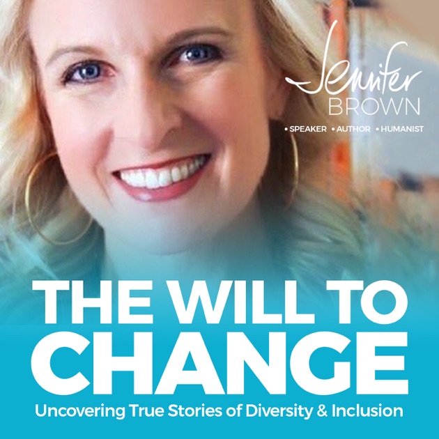 The Will To Change Uncovering True Stories Of Diversity And Inclusion By