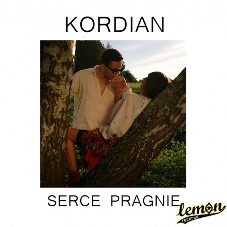 Kordian - Serce Pragnie (2017)