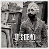 El Sueño (feat. Tru-Skool)-Diljit Dosanjh