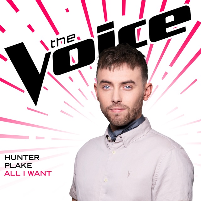 Hunter Plake All I Want (The Voice Performance) - Single Album Cover