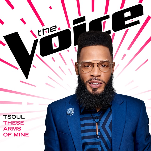 TSoul These Arms of Mine (The Voice Performance) - Single Album Cover