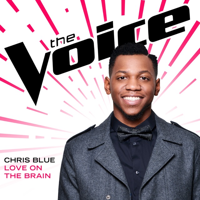 Chris Blue Love On the Brain (The Voice Performance) - Single Album Cover