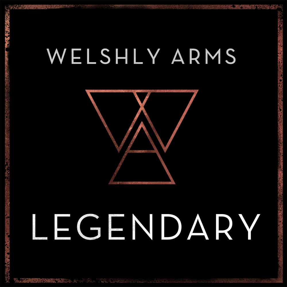 Welshly Arms Legendary