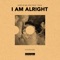 I Am Alright (feat. Tava) [Extended Mix] - Single