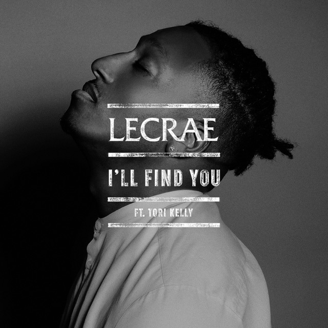Lecrae I'll Find You (feat. Tori Kelly) - Single Album Cover