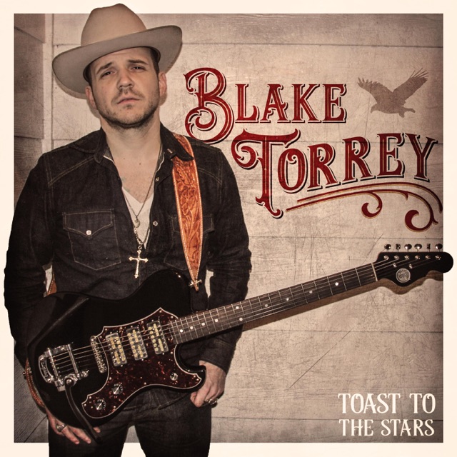 Blake Torrey Toast to the Stars - EP Album Cover