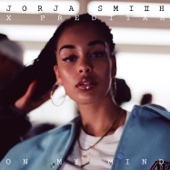 On My Mind-Jorja Smith & Preditah