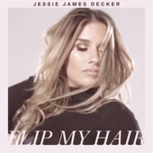 Jessie James Decker - Flip My Hair  artwork