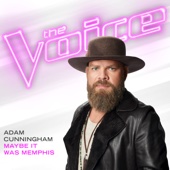 Adam Cunningham - Maybe It Was Memphis (The Voice Performance)  artwork