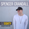 Spencer Crandall - 52 Eighty (Acoustic Mixtape)  artwork