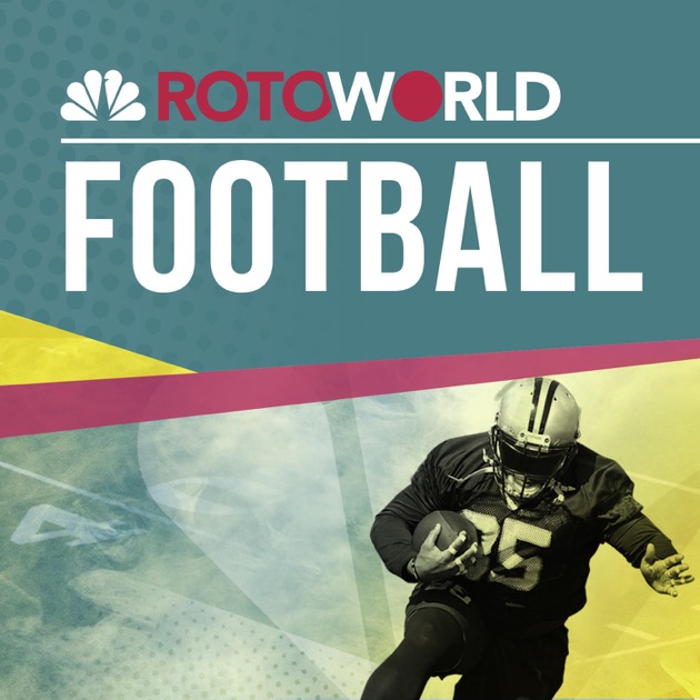 Rotoworld Football Podcast By Nbc Sports On Apple Podcasts