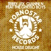 Terry Lex, Gianni N & The Ghetto Boys - House Delight