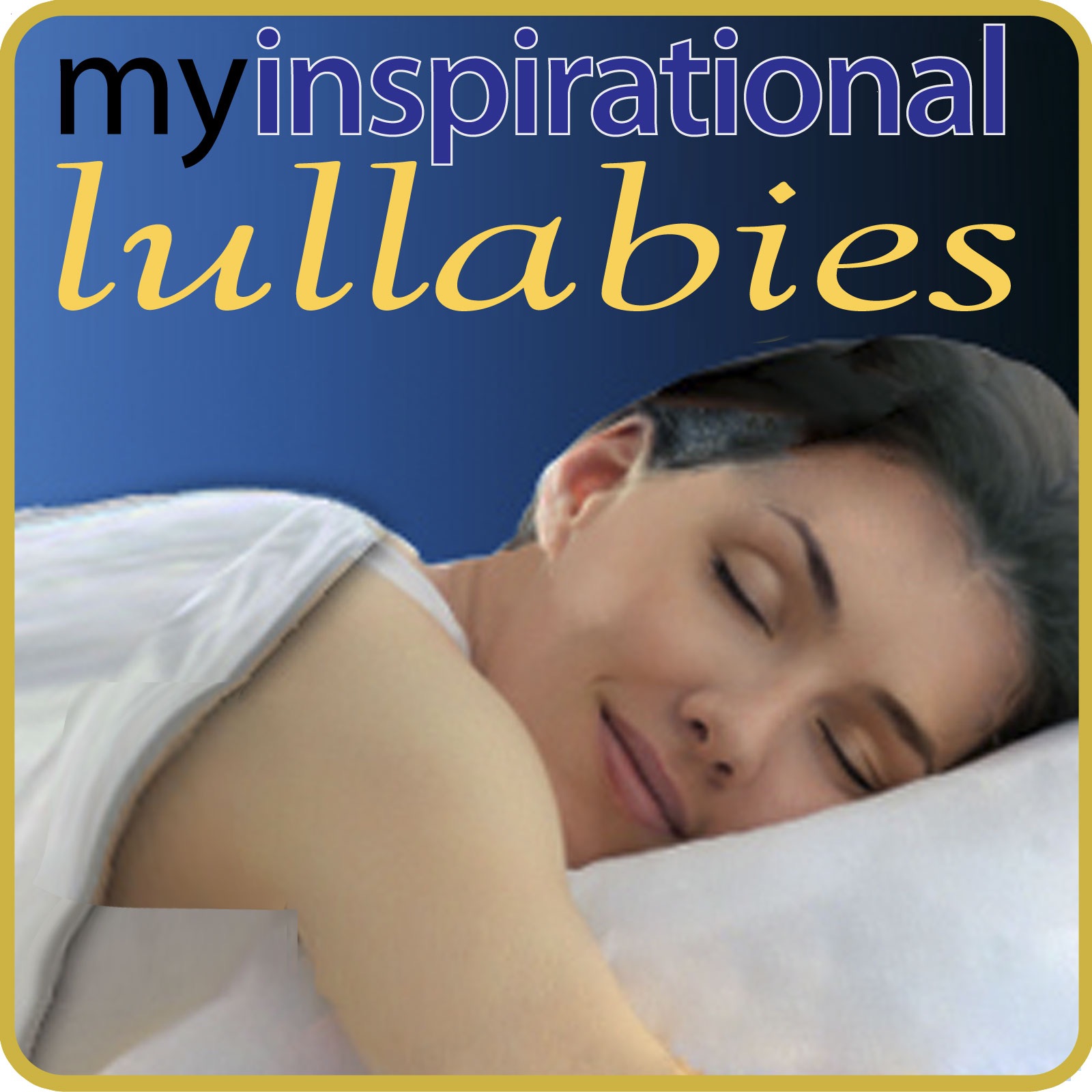 My Inspirational Lullabies - New Original Lullabies for Dreamers of All Ages by Robin Boudreau Palmer on iTunes - 1600x1600sr