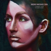 Ingrid Michaelson - It Doesn't Have to Make Sense  artwork