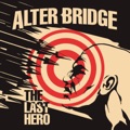Alter+Bridge The+Last+Hero