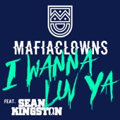 I Wanna Luv Ya (feat. Sean Kingston) - EP