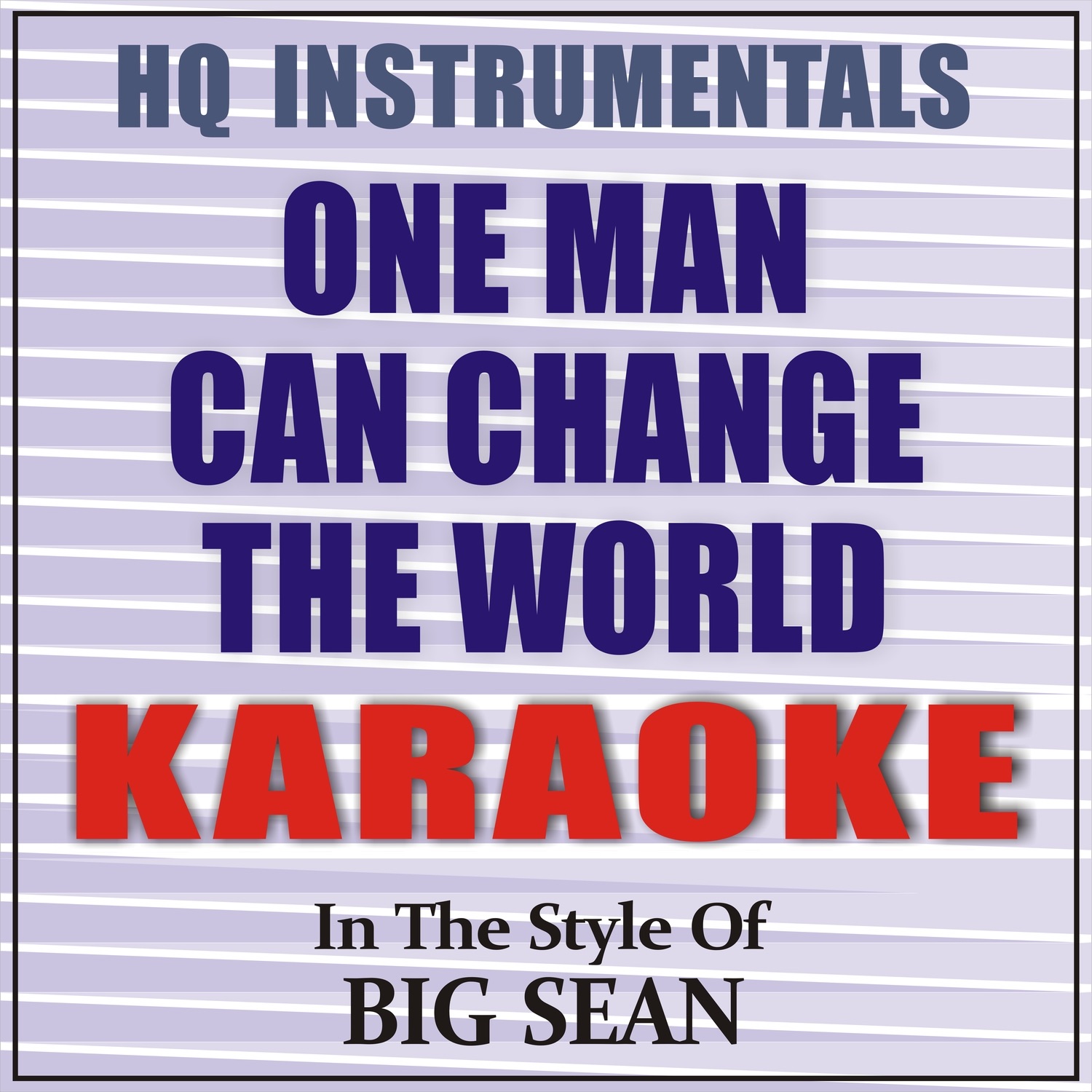 one man can change the world instrumental one man can change the world instrumental
