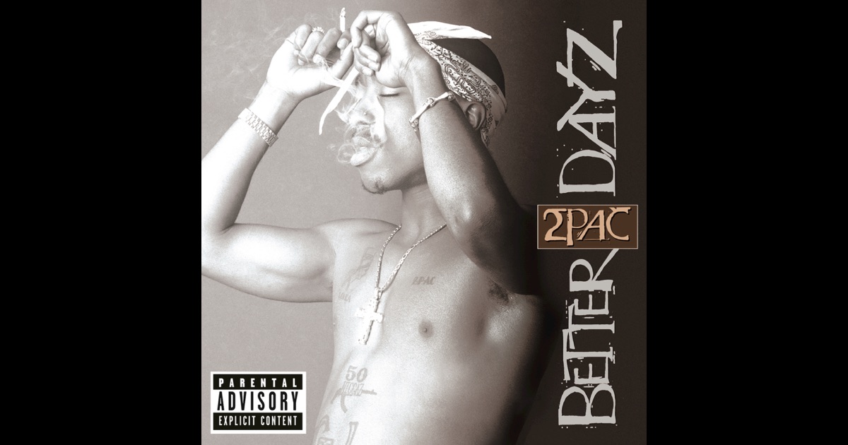 2pac better dayz zip