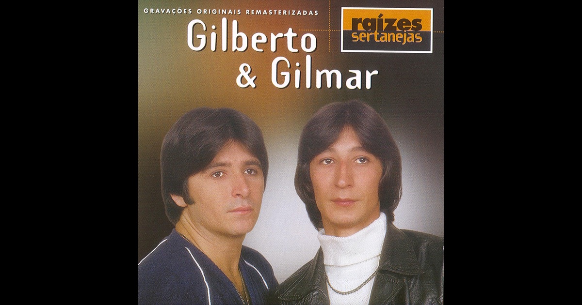 Download Da Discografia De Gilberto E Gilmar Musica