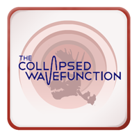 The Collapsed Wavefunction podcast
