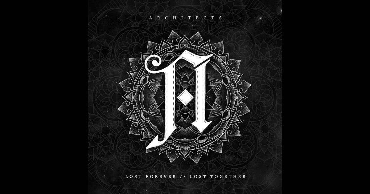 Architects - Lost Forever // Lost Together Lyrics and