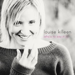 Download <b>Louise Killeen</b> CD Covers - 150x150bb