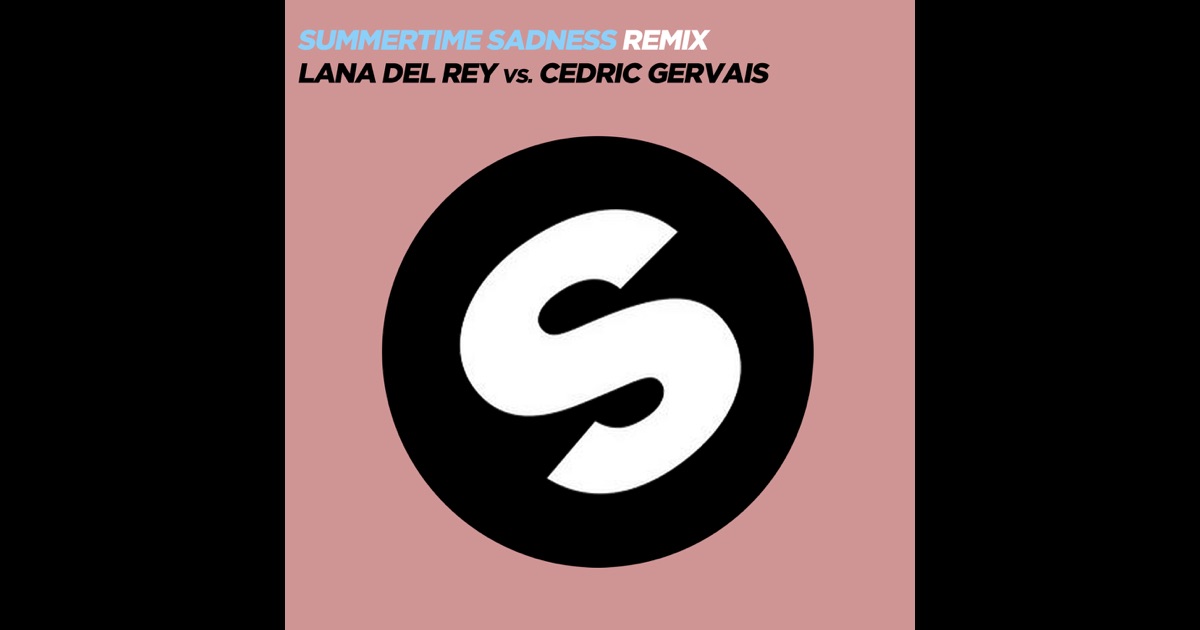 Lana Del Rey - Summertime Sadness Cedric Gervais Remix
