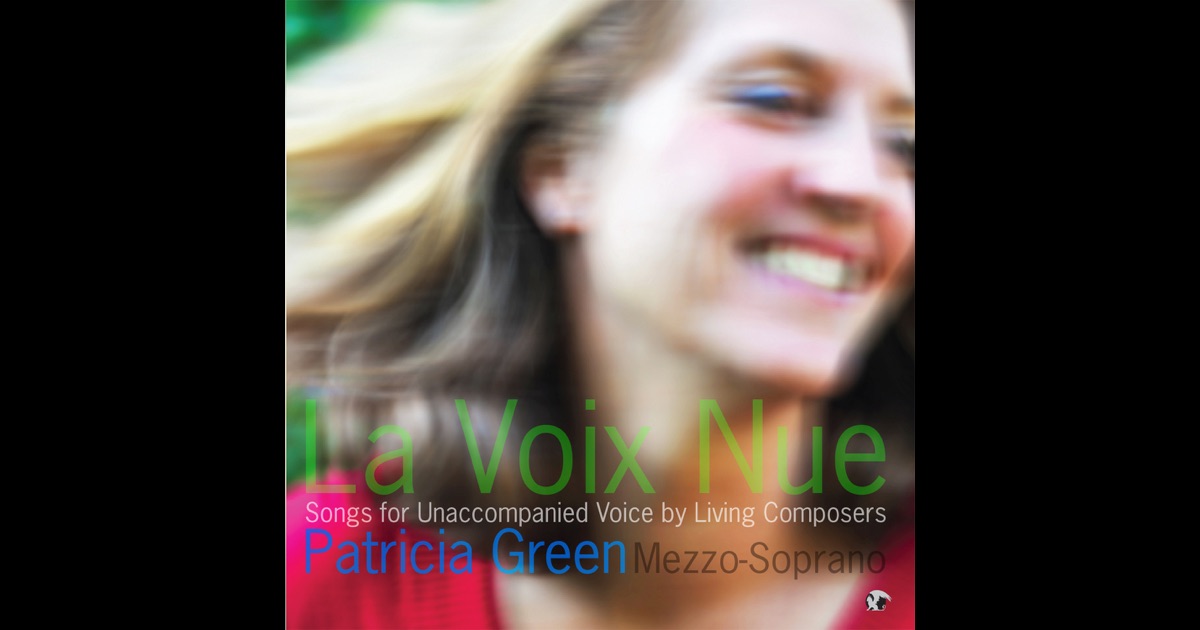 „La Voix Nue“ von <b>Patricia Green</b> in iTunes - 1200x630bf