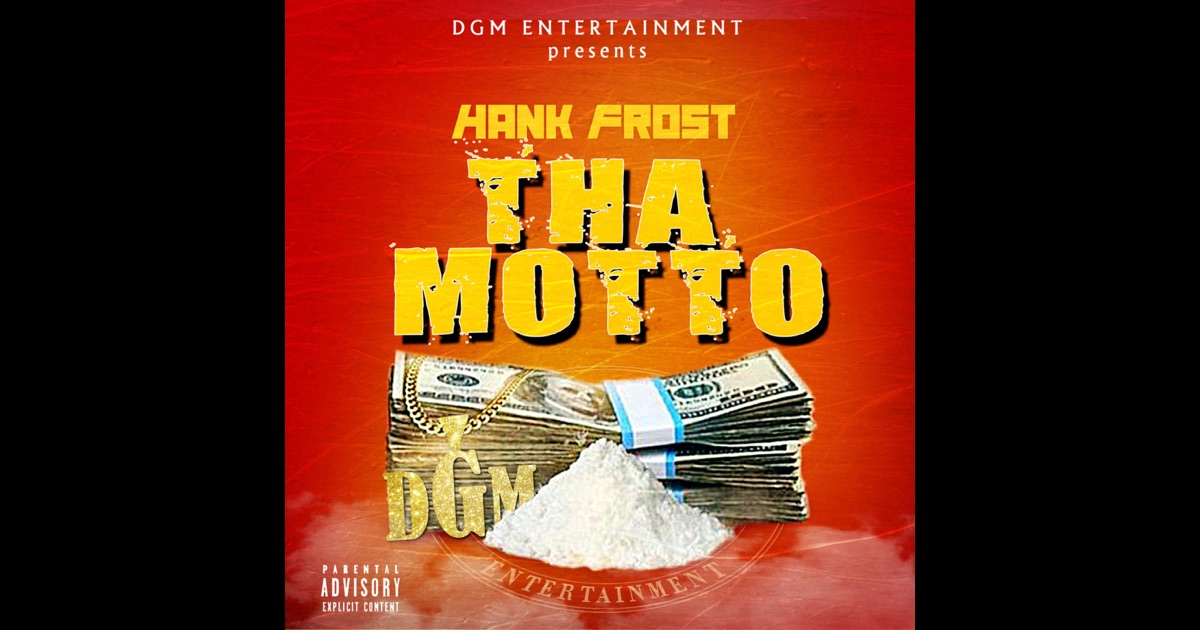 Tha Motto - Single by Hank Frost on iTunes
