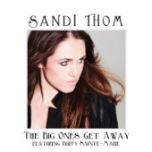 The Big Ones Get Away (feat. Buffy Sainte-Marie) - Single