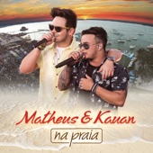 Matheus & Kauan O Nosso Santo Bateu Na Praia / Ao Vivo - Matheus & Kauan