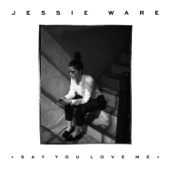 Say You Love Me-Jessie Ware