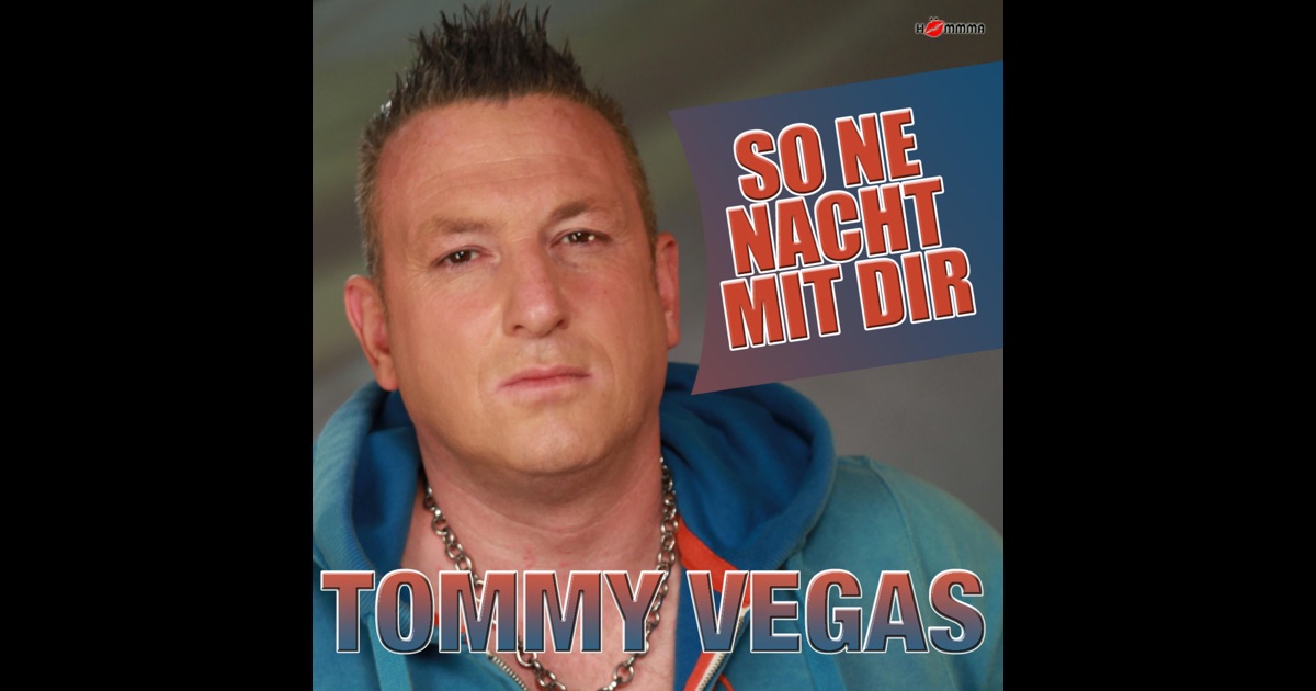 „So ne Nacht mit dir - Single“ von Tommy Vegas in iTunes