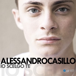 Alessandro Casillo - Io scelgo te