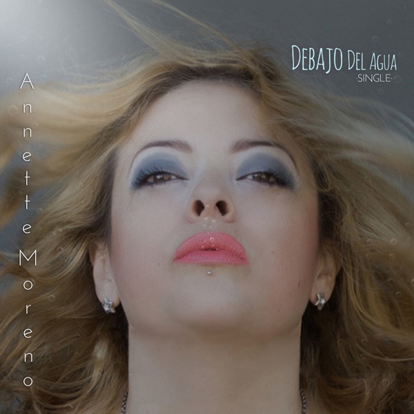 Annette Moreno - Debajo Del Agua