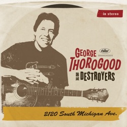 George Thorogood & The Destroyers - Spoonful