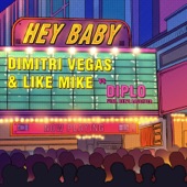 Dimitri Vegas & Like Mike, Diplo, Debs Daughter - Hey Baby (Extended Mix)