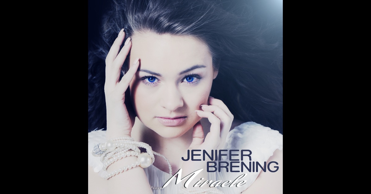 „Miracle - EP“ von Jenifer Brening auf Apple Music