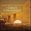 Ancient Roads from Christ to Constantine Season 1 Episode 2 Ancient Roads from Christ to Constantine Season 1 Episode 2