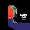 Lean On (feat. MØ & DJ Snake) [Moska Remix]