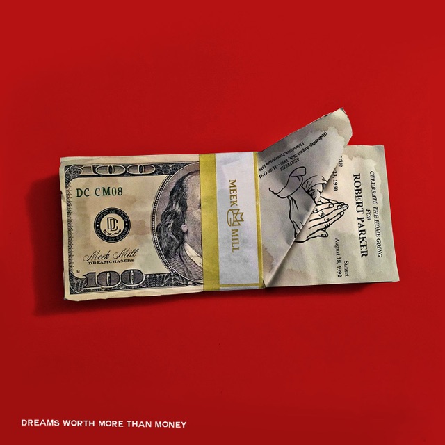 Meek Mill Dreams Worth More Than Money Album Cover