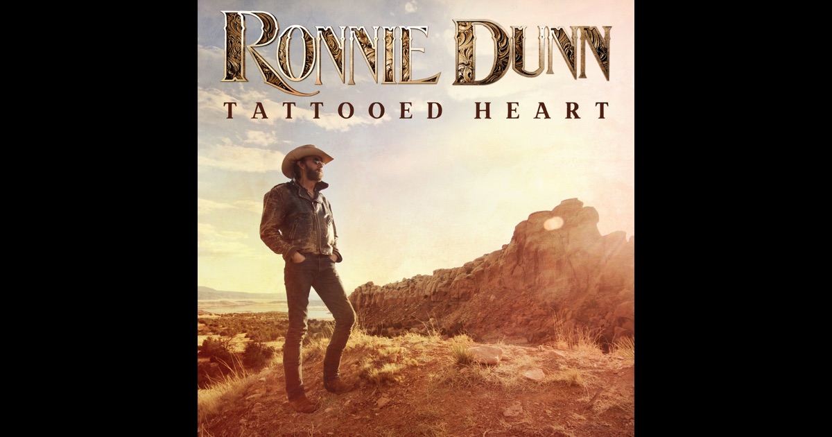 Tattooed Heart By Ronnie Dunn On Apple Music | tattooed heart by ronnie dunn on apple music Tattooed Heart By Ronnie Dunn On Apple Music | tattooed heart by ronnie dunn on apple music