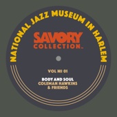 Various Artists - The National Jazz Museum In Harlem Presents: The Savory Collection, Vol. 1: Body and Soul: Coleman Hawkins & Friends  artwork