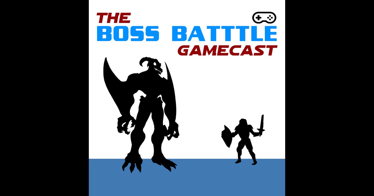 Boss Battle Gamecast - RaptorCow by Ted Edwards on iTunes