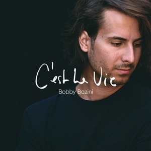 Bobby Bazini - C'est La Vie