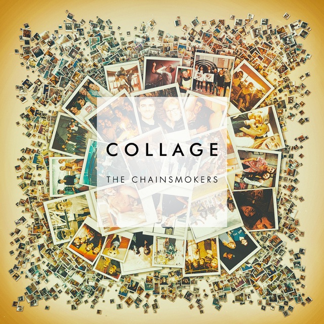 The Chainsmokers Collage - EP Album Cover
