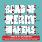Band of Merrymakers - Welcome to Our Christmas Party (Bonus Track Version)  artwork