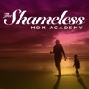 The Shameless Mom Academy | Motherhood | Parent | Lifestyle | Inspiration | Motivation | Education | Mother | Full Life | Life of Your Dreams The Shameless Mom Academy | Motherhood | Parent | Lifestyle | Inspiration | Motivation | Education | Mother | Full Life | Life of Your Dreams